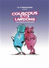 Couscous aux lardons - Comédie Le Mans