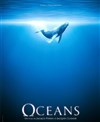 Océans - Pavillon de l'eau