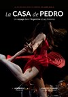 La Casa de Pedro - Théâtre des Beaux Arts