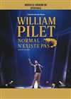 William Pilet dans Normal n'existe pas - Le Pont de Singe