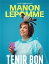 Manon Lepomme dans Tenir bon - Spotlight
