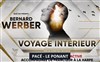 Bernard Werber dans Voyage Intérieur - Le Ponant