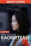 Minuit avec Kaori 1 - Kaoriptease - La Scala Paris - Grande Salle