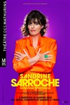 Sandrine Sarroche | Nouveau Spectacle - Atlantia - Palais des congrès