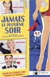 Jamais le deuxième soir - Théâtre Romain Philippe Léotard