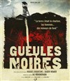 Gueules noires - Théâtre du Grand Pavois