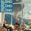Blond and Blond and Blond : Domaj - Espace Carpeaux