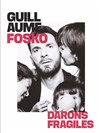 Guillaume Fosko dans Darons fragiles - La Comédie des Alpes