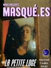 Mado présente Masqué.es - La Petite Loge Théâtre