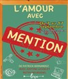 L'amour avec mention - La Boite à rire Vendée