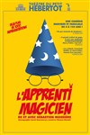 L'apprenti magicien - Théâtre du Petit Hébertot