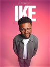 Ike - La Comédie des Alpes