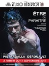 Etre ou paraître - Studio Hebertot