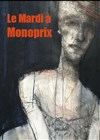Le mardi à Monoprix - Comédie Nation