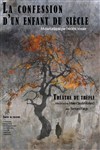 La confession d'un enfant du siècle - Théâtre du Marais