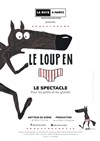 Le loup en slip - Théâtre Le Bout