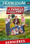 La famille est dans le pré ! - Théâtre Edgar