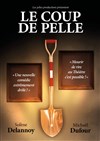 Le coup de pelle - Théâtre Comédie de Lille 