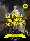 La folle histoire de France - Le Phare