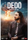 Dedo dans Apocalypse now now - Le Zygo Comédie