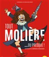 Tout Molière... ou presque ! - Salle Du Château D'eau