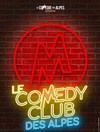 Le Comedy Club des Alpes - La Comédie des Alpes
