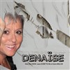 Denaïse - Théâtre de l'Impasse