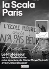 Le Professeur avec Carole Bouquet - La Scala Paris - Grande Salle