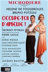 Occupe-toi d'Amélie - Théâtre de La Michodière