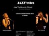 Jazz'ettes version Cordes - Café Théâtre du Têtard