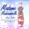 Madame Mademoiselle - Théâtre de l'Embellie