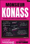 Monsieur Konass - La Scène Parisienne - Salle 1