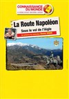 Ciné-conférence : La Route Napoléon - Centre Culturel l'Odyssée