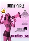 Funny Girlz - Théâtre Clavel