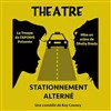 Stationnement alterné - Théâtre de l'Embellie