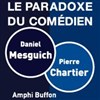 Entretien des Grands Moulins : Le Paradoxe du comédien - Amphi Buffon - Université Paris Diderot - Paris 7