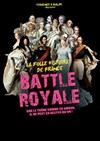 Battle Royale - Théâtre Notre Dame - Salle Rouge
