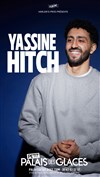 Yassine Hitch - Petit Palais des Glaces