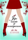 Jupe Courte et Conséquences - Théâtre des Beaux Arts