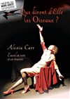 Que diront d'Elle les Oiseaux ? - Théâtre du Nord-Ouest