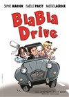 Blabla drive - Le Paris - salle 3