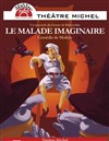 Le Malade Imaginaire - Théâtre Michel
