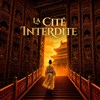 La Cité Interdite : Six siècles de mystères - Cité de l'Histoire
