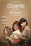 Les coquettes | Bobino - Bobino