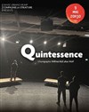 Quintessence - Théâtre El Duende