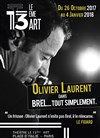 Olivier Laurent, dans Brel... tout simplement - Théâtre Monsabré