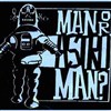 Man or Astro-man ? - Secret Place