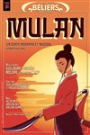 Mulan · Un conte moderne et musical - Théâtre des Béliers Parisiens