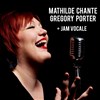 Hommage à Gregory Porter avec Mathilde + Jam Session Vocale - Sunside