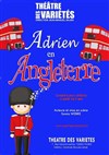 Adrien en Angleterre - Petit Théâtre des Variétes